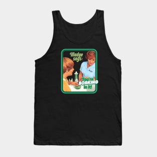 You're Soaking In It! - Palmolive Tank Top